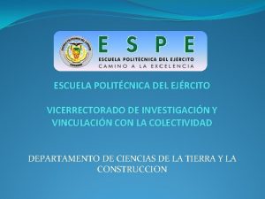 ESCUELA POLITCNICA DEL EJRCITO VICERRECTORADO DE INVESTIGACIN Y