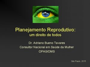 Planejamento Reprodutivo um direito de todos Dr Adriano