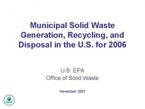 Municipal Solid Waste Generation Recycling and Disposal in