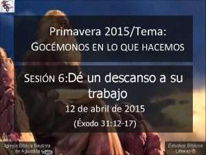 Primavera 2015Tema GOCMONOS EN LO QUE HACEMOS SESIN