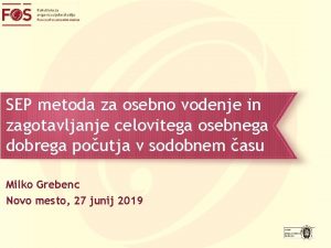 SEP metoda za osebno vodenje in zagotavljanje celovitega