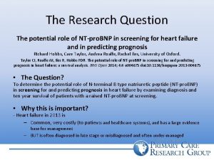 The Research Question The potential role of NTpro