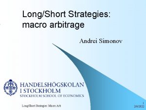 LongShort Strategies macro arbitrage Andrei Simonov LongShort Strategies