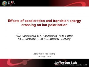 Effects of acceleration and transition energy crossing on