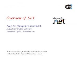 Overview of NET Prof Dr Hanspeter Mssenbck Institute