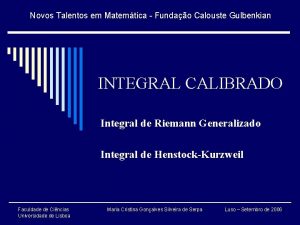 Novos Talentos em Matemtica Fundao Calouste Gulbenkian INTEGRAL