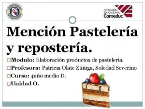 Mencin Pastelera y repostera Modulo Elaboracin productos de