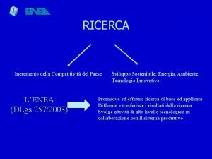 RICERCA Incremento della Competitivit del Paese LENEA DLgs