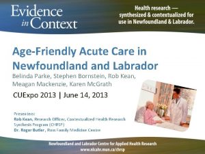 AgeFriendly Acute Care in Newfoundland Labrador Belinda Parke