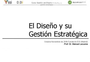 Curso Gestin del Diseo El diseo y su