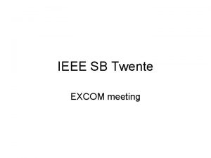 IEEE SB Twente EXCOM meeting Symposium MakeItMove Shouraizou