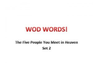 WOD WORDS The Five People You Meet in