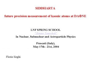 SIDDHARTA future precision measurement of kaonic atoms at