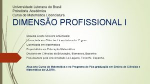 Universidade Luterana do Brasil Prreitoria Acadmica Curso de