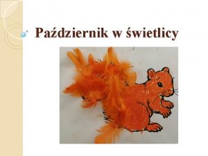 Padziernik w wietlicy Miesic padziernik w naszej wietlicy