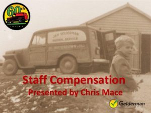 Staff Compensation Presented by Chris Mace Old Compensation