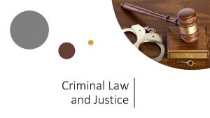Criminal Law and Justice Learning Intentions The Victorian