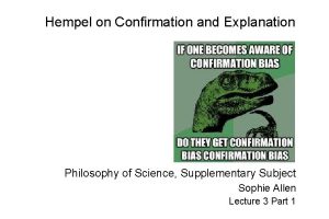 Hempel on Confirmation and Explanation Philosophy of Science