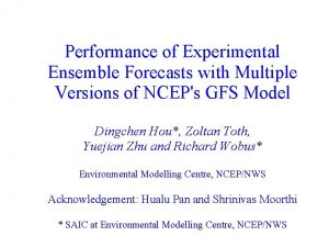 Performance of Experimental Ensemble Forecasts with Multiple Versions