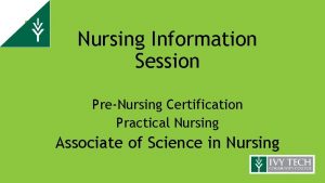 Pa Nursing Information Session PreNursing Certification Practical Nursing