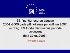ES finanu resursu apguve 2004 2006 gada plnoanas