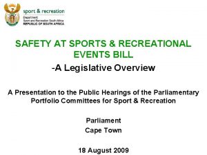 SAFETY AT SPORTS RECREATIONAL EVENTS BILL A Legislative