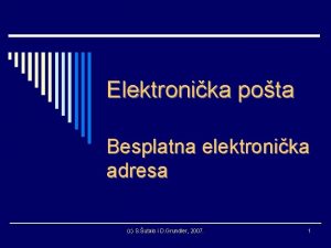 Elektronika pota Besplatna elektronika adresa c S utalo