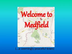 Welcome to Medfield a seemingly peaceful town but