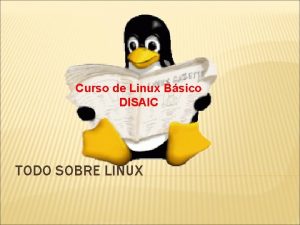 Curso de Linux Bsico DISAIC TODO SOBRE LINUX