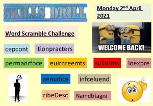 Monday 2 nd April 2021 Word Scramble Challenge