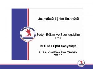 Lisansst Eitim Enstits Beden Eitimi ve Spor Anabilim