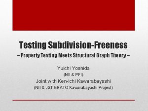 Testing SubdivisionFreeness Property Testing Meets Structural Graph Theory