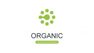 ORGANIC Premium Power Point template ORGANIC Premium Power