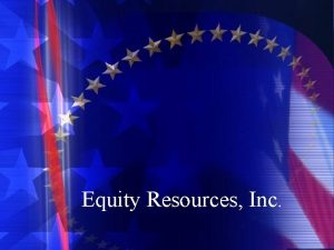 Equity Resources Inc How to use the equity