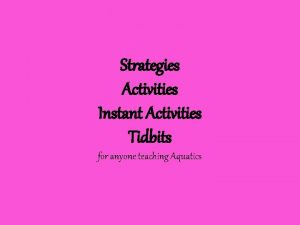 Strategies Activities Instant Activities Tidbits for anyone teaching