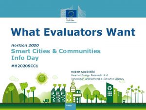 What Evaluators Want Horizon 2020 Smart Cities Communities