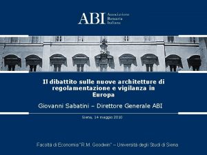 Il dibattito sulle nuove architetture di regolamentazione e