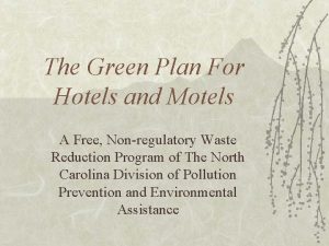 The Green Plan For Hotels and Motels A