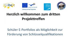 Herzlich willkommen zum dritten Projekttreffen Schler EPortfolios als