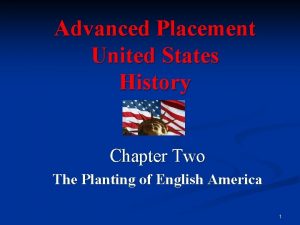 Advanced Placement United States History Chapter Two The