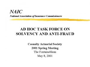 NAIC National Association of Insurance Commissioners AD HOC
