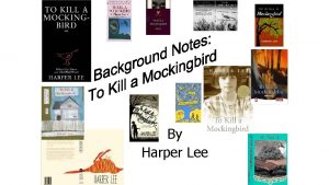 By Harper Lee Author Nelle Harper Lee Born