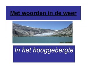 Met woorden in de weer In het hooggebergte