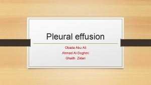 Pleural effusion Obada Abu Ali Ahmad AlDoghmi Ghaith