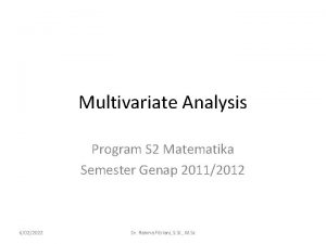 Multivariate Analysis Program S 2 Matematika Semester Genap