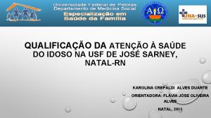 QUALIFICAO DA ATENO SADE DO IDOSO NA USF