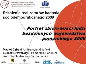 Szkolenie realizatorw badania socjodemograficznego 2009 Portret zbiorowoci ludzi