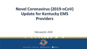 Novel Coronavirus 2019 n Co V Update for