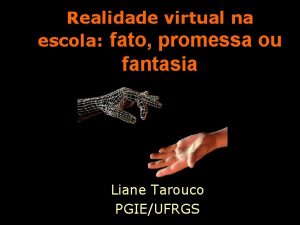 Realidade virtual na escola fato promessa ou fantasia