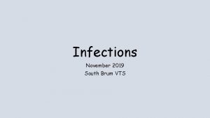 Infections November 2019 South Brum VTS So respiratory